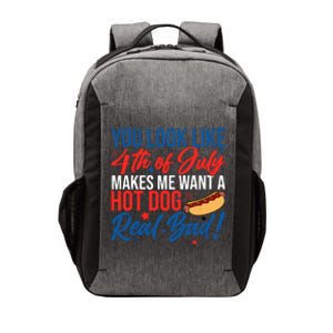 You Look Like 4th Of July Makes Me Want A Hot Dog Real Bad Vector Backpack