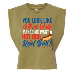 You Look Like 4th Of July Makes Me Want A Hot Dog Real Bad Garment-Dyed Women's Muscle Tee