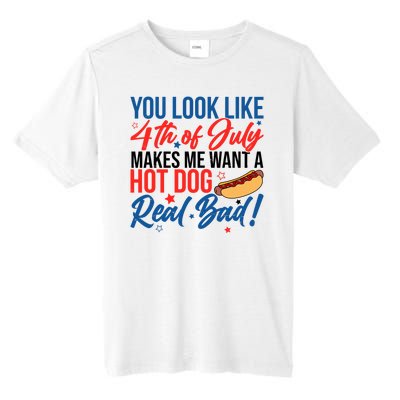 You Look Like 4th Of July Makes Me Want A Hot Dog Real Bad Tall Fusion ChromaSoft Performance T-Shirt