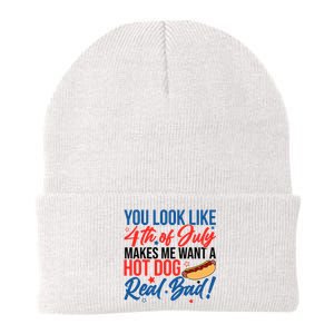 You Look Like 4th Of July Makes Me Want A Hot Dog Real Bad Knit Cap Winter Beanie