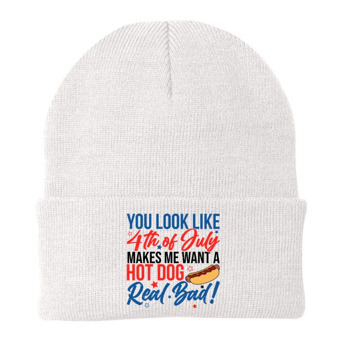 You Look Like 4th Of July Makes Me Want A Hot Dog Real Bad Knit Cap Winter Beanie