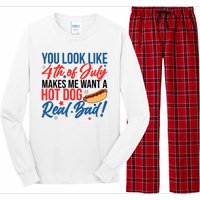 You Look Like 4th Of July Makes Me Want A Hot Dog Real Bad Long Sleeve Pajama Set