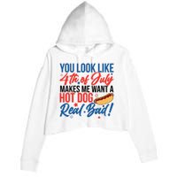 You Look Like 4th Of July Makes Me Want A Hot Dog Real Bad Crop Fleece Hoodie