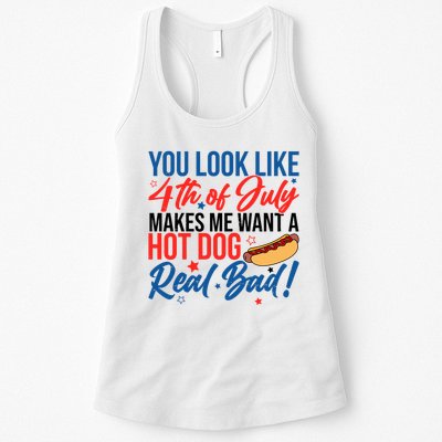 You Look Like 4th Of July Makes Me Want A Hot Dog Real Bad Womens Tank Top