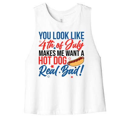 You Look Like 4th Of July Makes Me Want A Hot Dog Real Bad Women's Racerback Cropped Tank