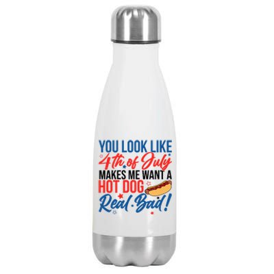 You Look Like 4th Of July Makes Me Want A Hot Dog Real Bad Stainless Steel Insulated Water Bottle