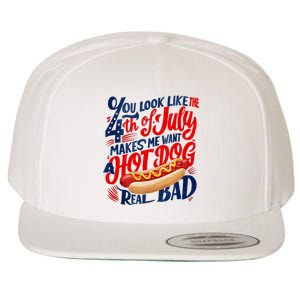 You Look Like 4th Of July Makes Me Want A Hot Dog Real Bad Wool Snapback Cap