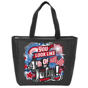 You Look Like The 4th Of July I Want A Hotdog Really Bad Zip Tote Bag