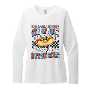 You Look Like 4th Of July Makes Me Want A Hot Dog Real Bad  Womens CVC Long Sleeve Shirt