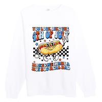 You Look Like 4th Of July Makes Me Want A Hot Dog Real Bad  Premium Crewneck Sweatshirt