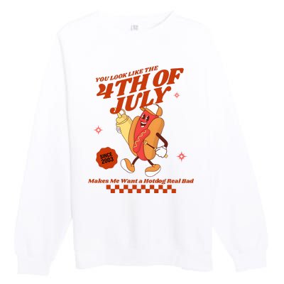 You Look Like The 4th Of July Hotdog Since 2003 Premium Crewneck Sweatshirt