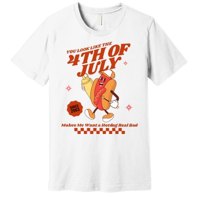 You Look Like The 4th Of July Hotdog Since 2003 Premium T-Shirt