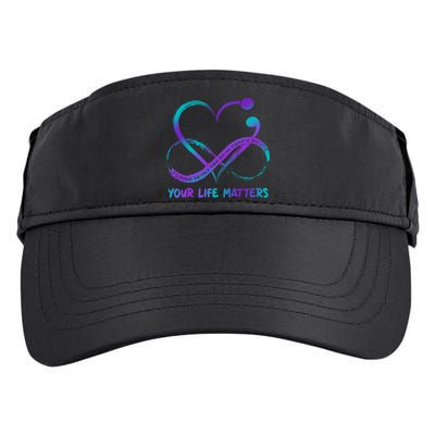 Your Life Matters Suicide Prevention Awareness Infinity Heart Adult Drive Performance Visor