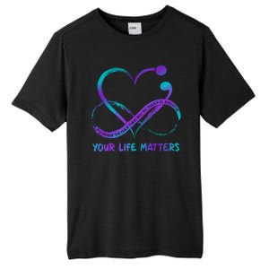 Your Life Matters Suicide Prevention Awareness Infinity Heart Tall Fusion ChromaSoft Performance T-Shirt