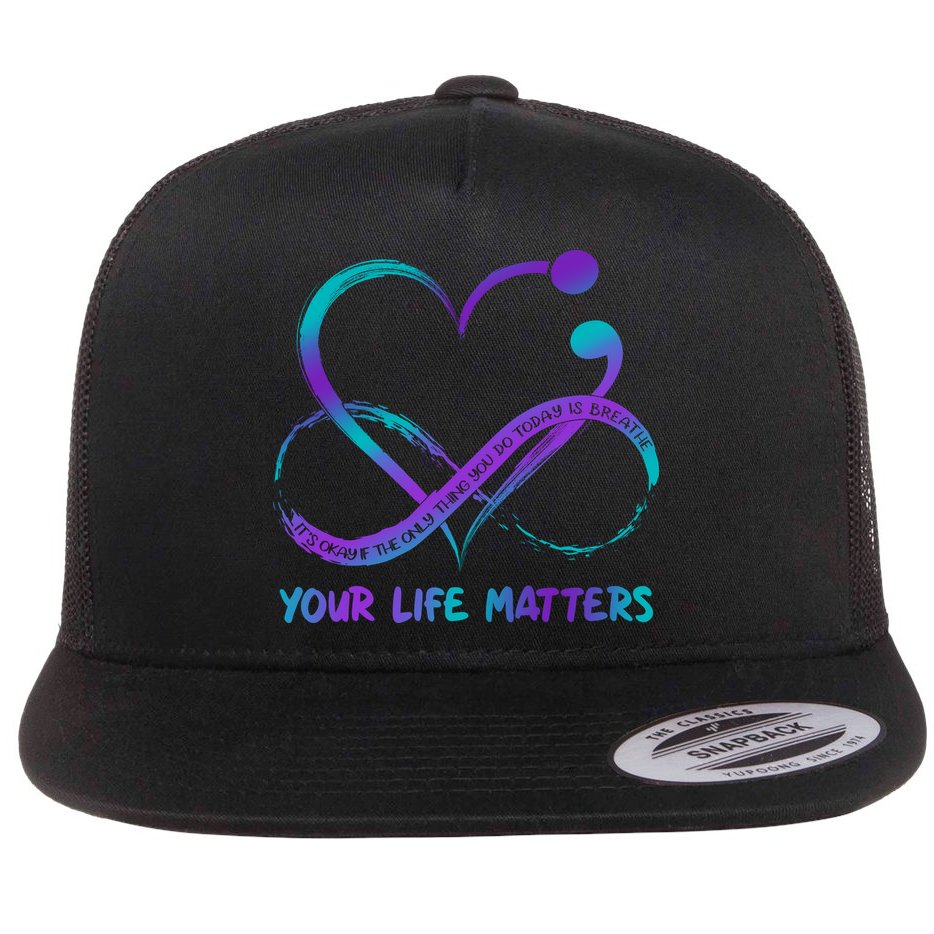 Your Life Matters Suicide Prevention Awareness Infinity Heart Flat Bill Trucker Hat