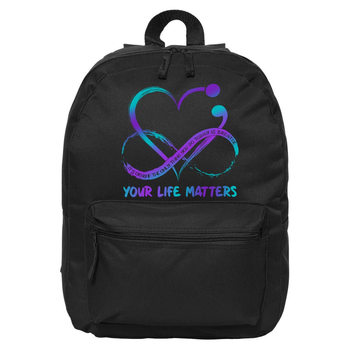 Your Life Matters Suicide Prevention Awareness Infinity Heart 16 in Basic Backpack