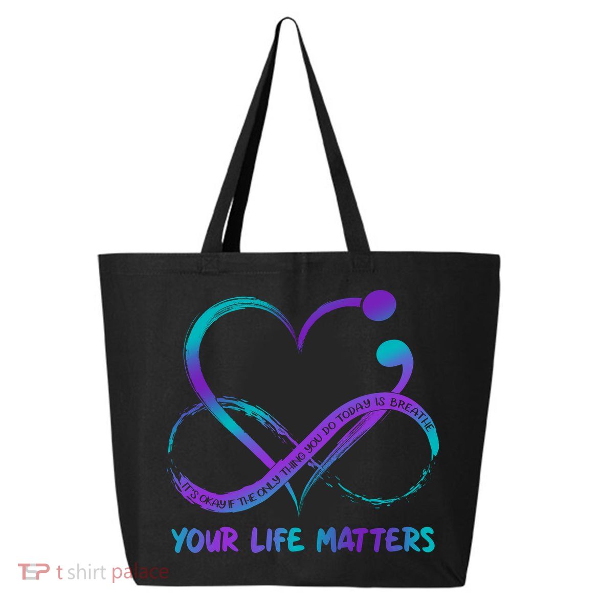 Your Life Matters Suicide Prevention Awareness Infinity Heart 25L Jumbo Tote