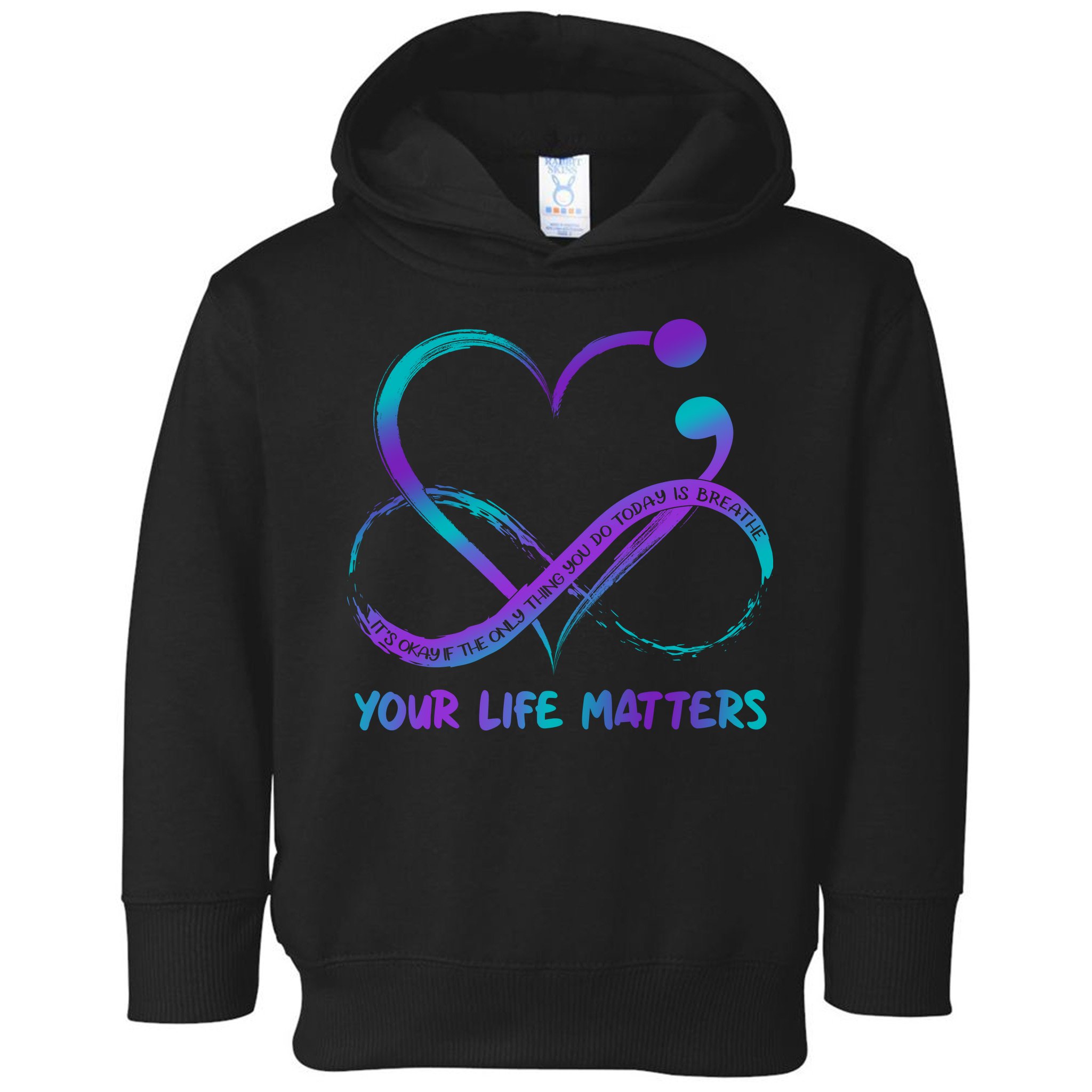 Your Life Matters Suicide Prevention Awareness Infinity Heart Toddler Hoodie