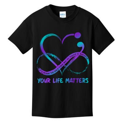 Your Life Matters Suicide Prevention Awareness Infinity Heart Kids T-Shirt