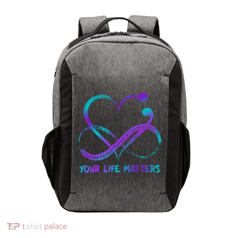 Your Life Matters Suicide Prevention Awareness Infinity Heart Vector Backpack