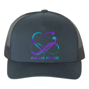 Your Life Matters Suicide Prevention Awareness Infinity Heart Yupoong Adult 5-Panel Trucker Hat