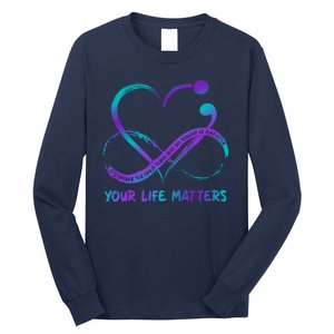 Your Life Matters Suicide Prevention Awareness Infinity Heart Long Sleeve Shirt