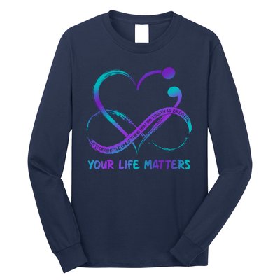 Your Life Matters Suicide Prevention Awareness Infinity Heart Long Sleeve Shirt