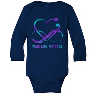 Your Life Matters Suicide Prevention Awareness Infinity Heart Baby Long Sleeve Bodysuit