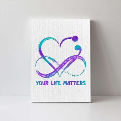 Your Life Matters Suicide Prevention Awareness Infinity Heart Canvas