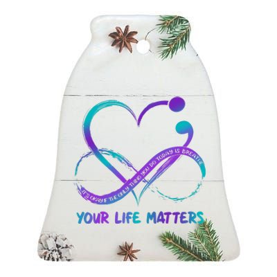 Your Life Matters Suicide Prevention Awareness Infinity Heart Ceramic Bell Ornament