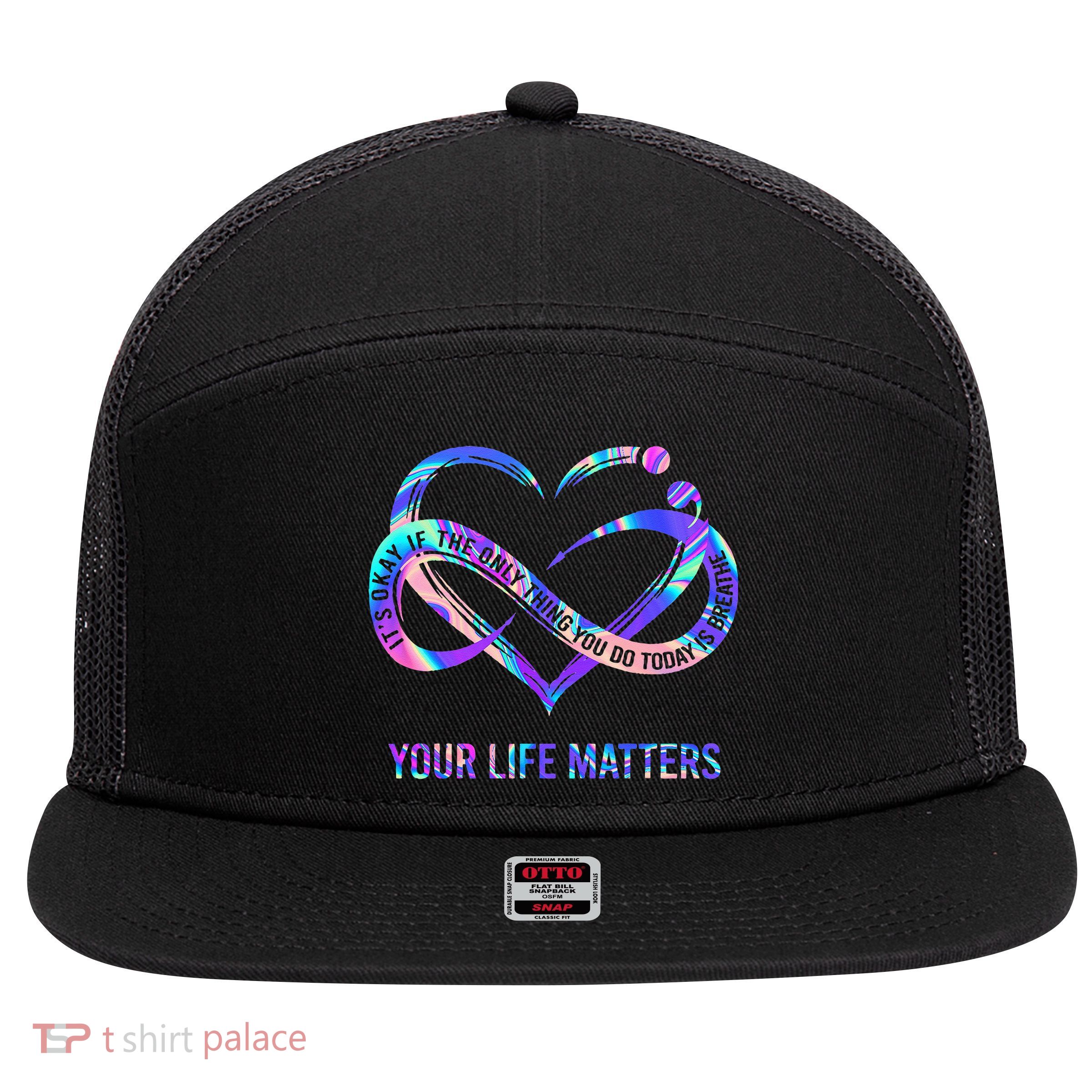 Your Life Matters Suicide Prevention Awareness 7 Panel Mesh Trucker Snapback Hat