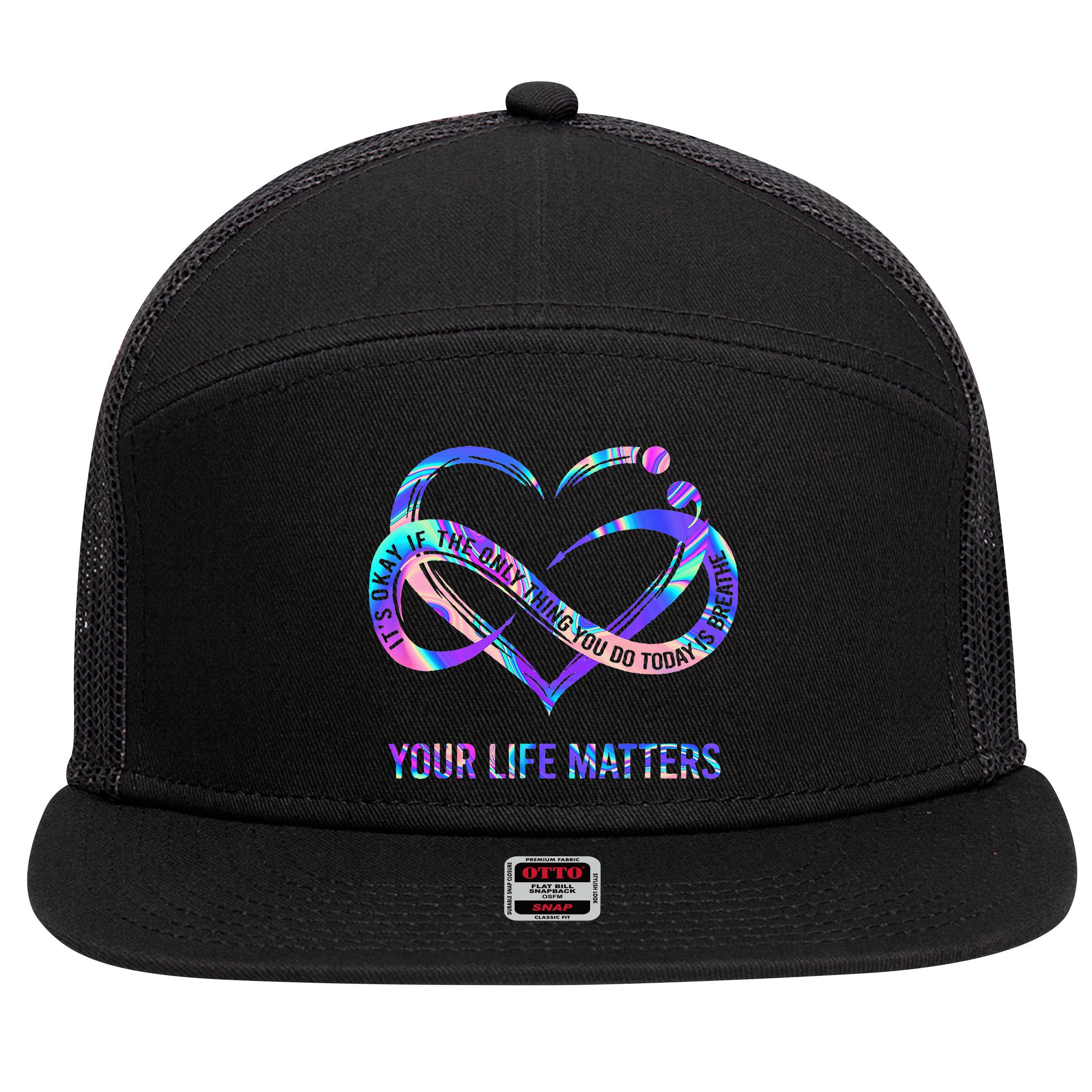 Your Life Matters Suicide Prevention Awareness 7 Panel Mesh Trucker Snapback Hat