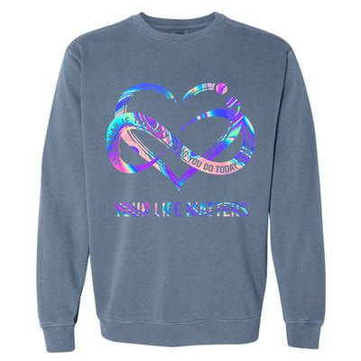 Your Life Matters Suicide Prevention Awareness Garment-Dyed Sweatshirt