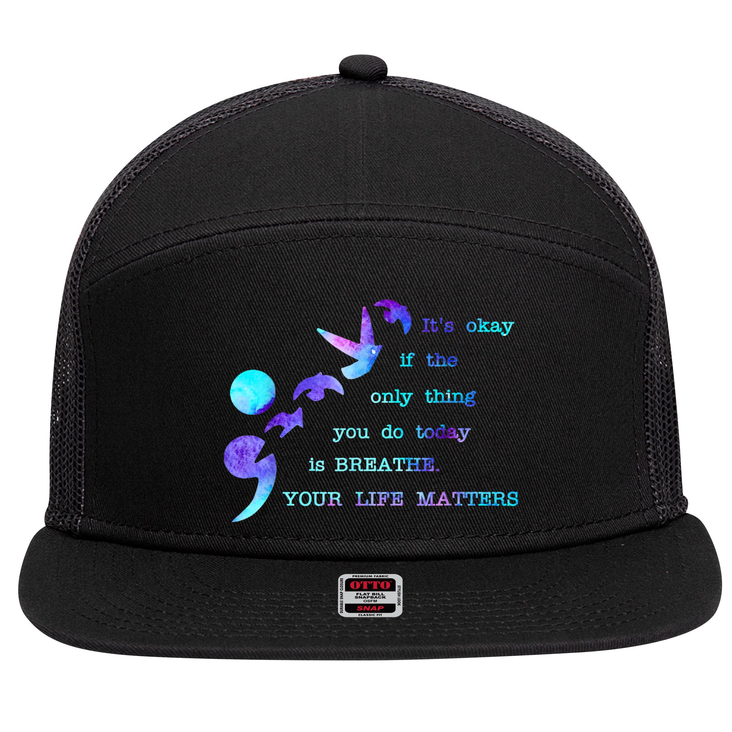 Your Life Matters Suicide Prevention Awareness 7 Panel Mesh Trucker Snapback Hat