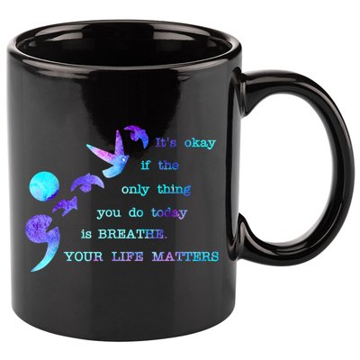 Your Life Matters Suicide Prevention Awareness 11oz C Handle Ceramic Mug