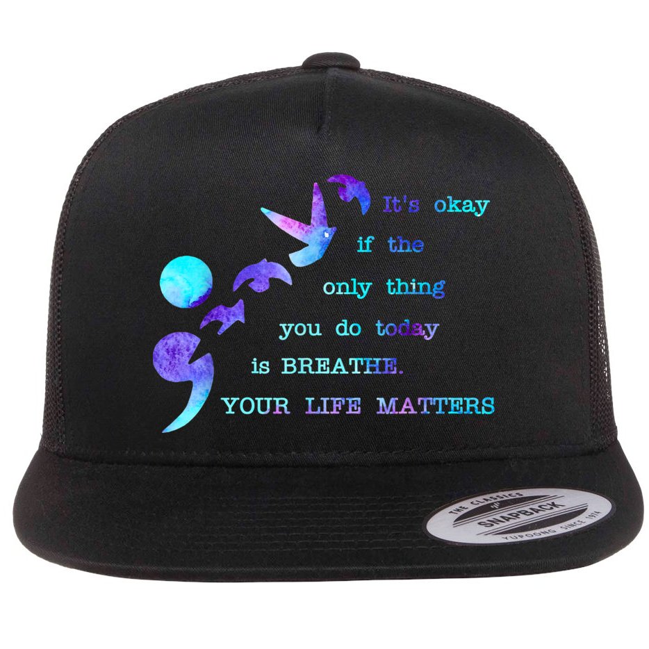 Your Life Matters Suicide Prevention Awareness Flat Bill Trucker Hat