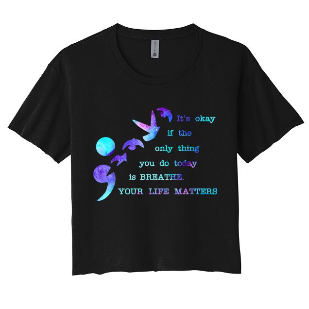 Your Life Matters Suicide Prevention Awareness Crop Top