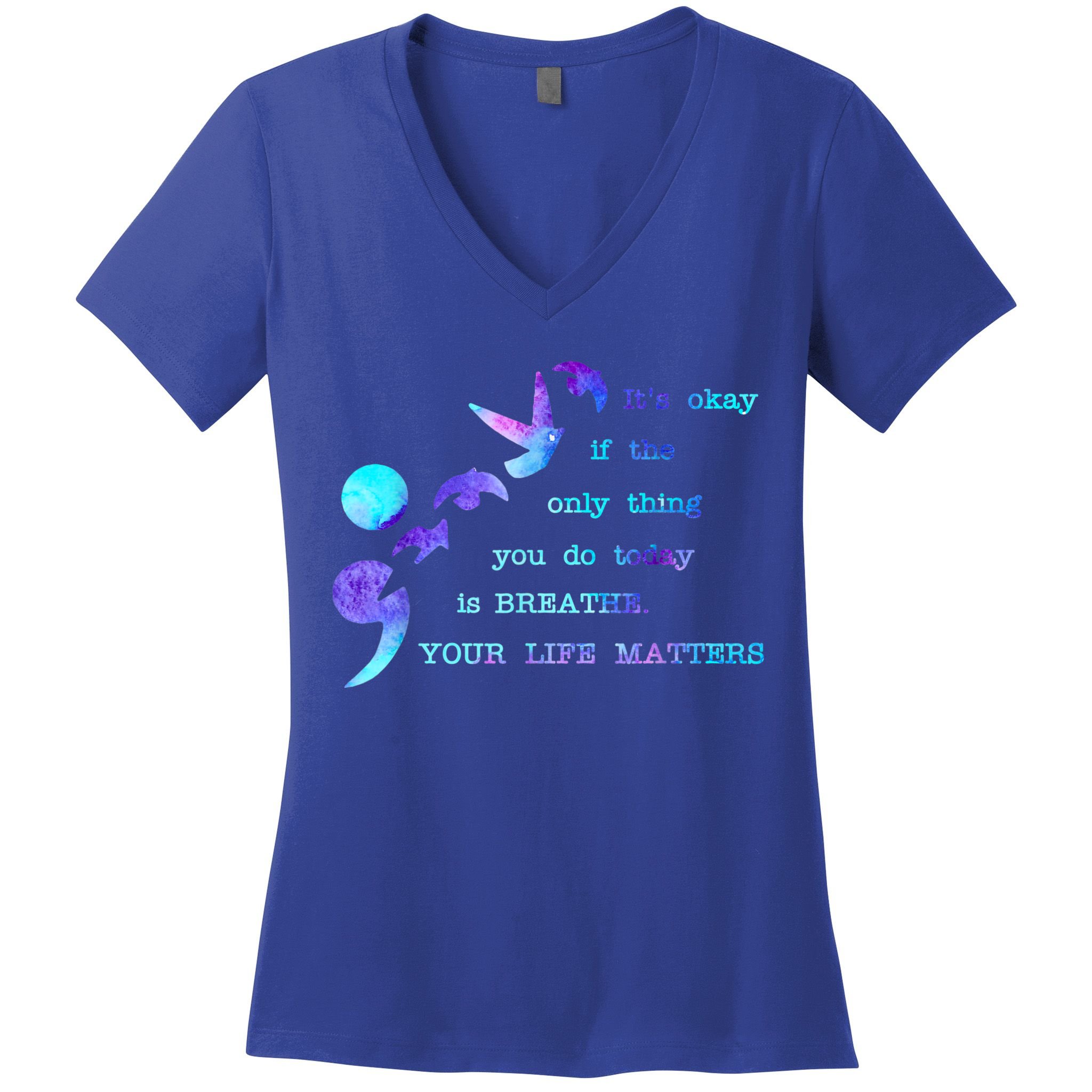 Your Life Matters Suicide Prevention Awareness Women's V-Neck T-Shirt