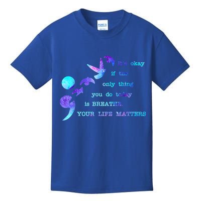 Your Life Matters Suicide Prevention Awareness Kids T-Shirt