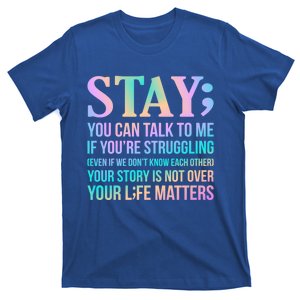 Your Life Matters Happy Suicide Awareness Support Graphic Gift T-Shirt