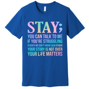 Your Life Matters Happy Suicide Awareness Support Graphic Gift Premium T-Shirt