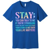 Your Life Matters Happy Suicide Awareness Support Graphic Gift Premium T-Shirt