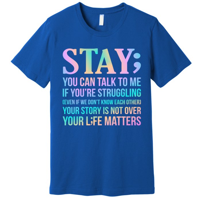 Your Life Matters Happy Suicide Awareness Support Graphic Gift Premium T-Shirt