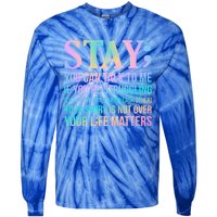 Your Life Matters Happy Suicide Awareness Support Graphic Gift Tie-Dye Long Sleeve Shirt