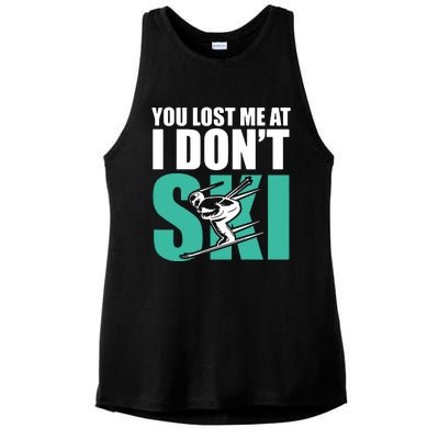 You Lost Me At I DonT Ski Ladies PosiCharge Tri-Blend Wicking Tank