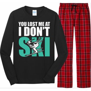 You Lost Me At I DonT Ski Long Sleeve Pajama Set