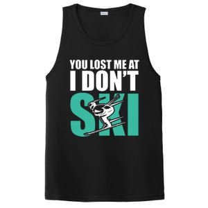 You Lost Me At I DonT Ski PosiCharge Competitor Tank