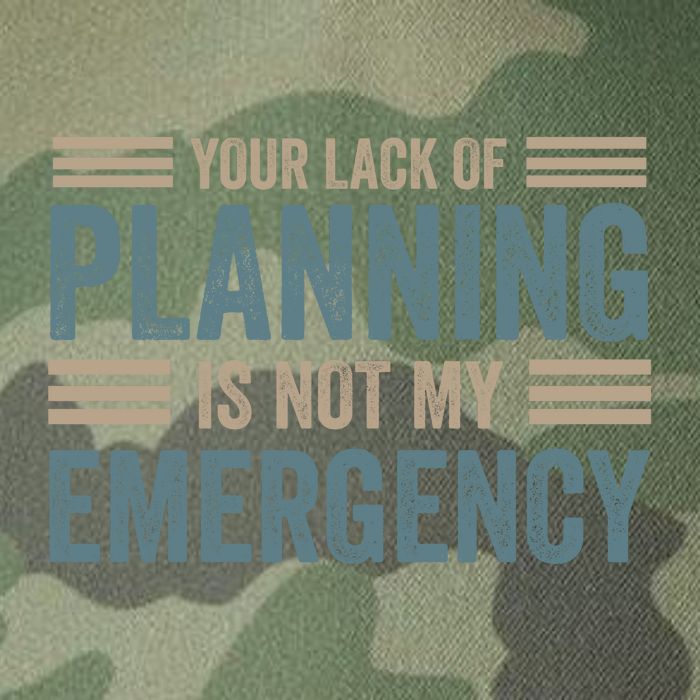 Your Lack Of Planning Is Not My Emergency Legacy Tie Dye Trucker Hat