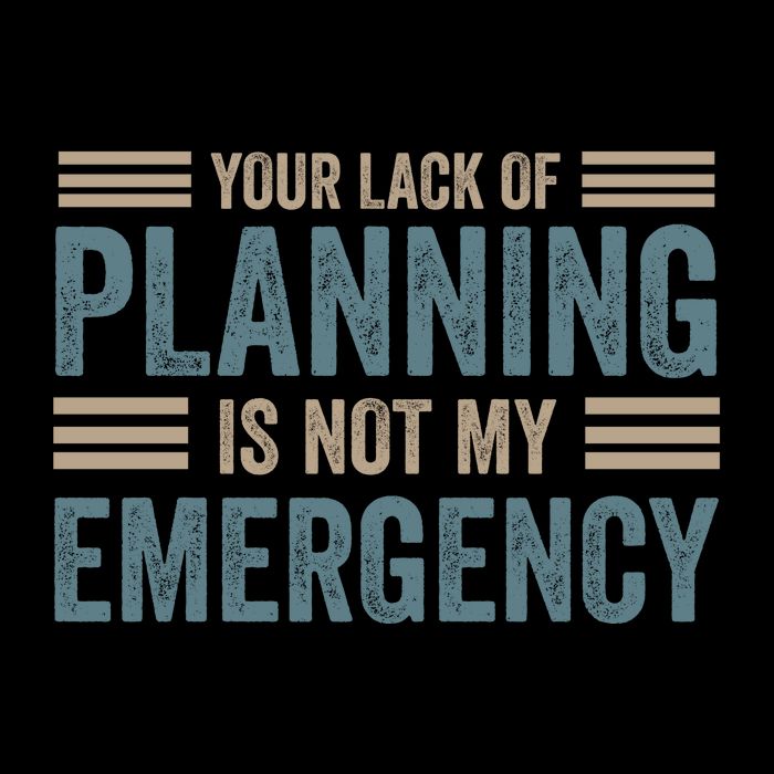 Your Lack Of Planning Is Not My Emergency 7-Panel Snapback Hat