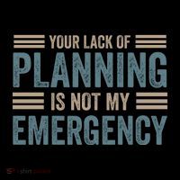 Your Lack Of Planning Is Not My Emergency Cropped Pullover Crew